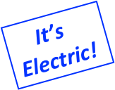      It’s   
 Electric!